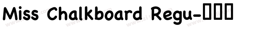 Miss Chalkboard Regu字体转换